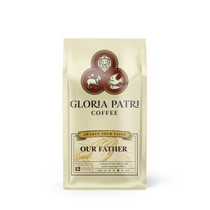 Gloria Patri Coffee - Our Father